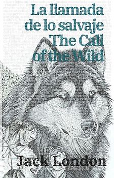 La llamada de lo salvaje - The Call of the Wild
