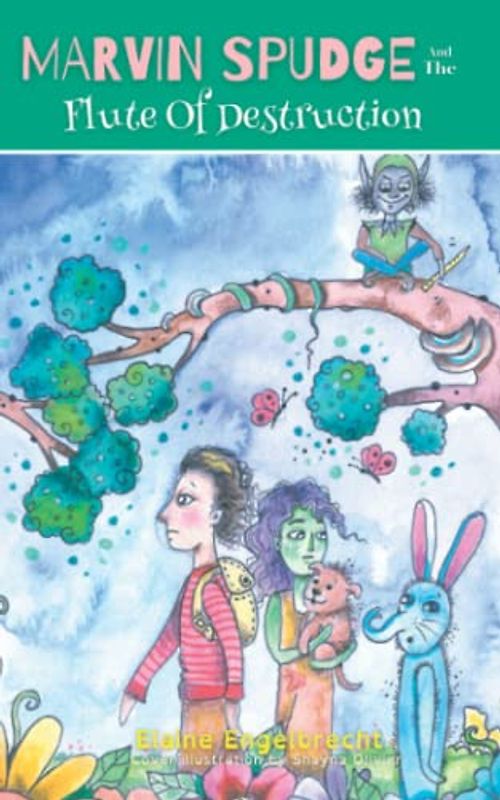 Marvin Spudge and The Flute of Destruction (Marvin Spudge Series, Band 2)