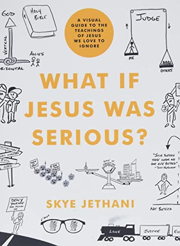 What If Jesus Was Serious?