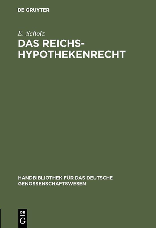 Das Reichs-Hypothekenrecht