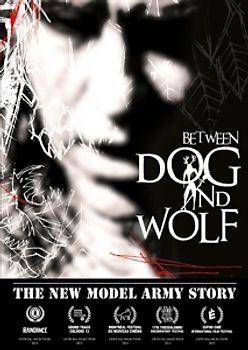 The New Model Army Story:Between Dog And Wolf Blu-ray Disc