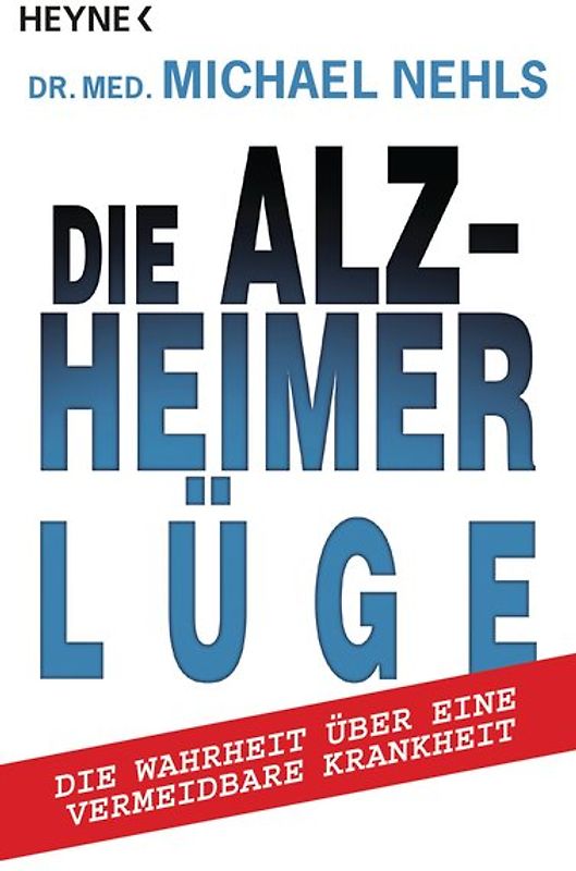 Die Alzheimer-Lüge
