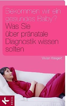 Bekommen wir ein gesundes Baby?