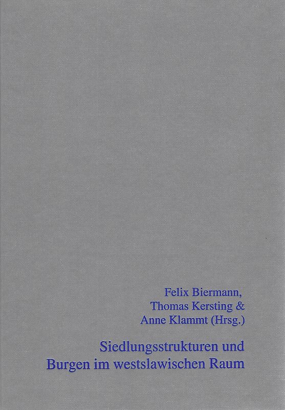 Siedlungsstrukturen und Burgen im westslawischen Raum