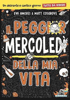 Il peggior mercoledì della mia vita. Tutto da ridere