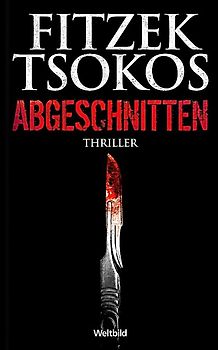 Abgeschnitten - Sebastian Fitzek, Michael Tsokos [Taschenbuch, Weltbild]