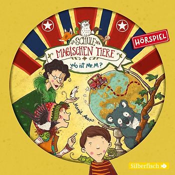Die Schule der magischen Tiere - Hörspiele 7: Wo ist Mr. M? Das Hörspiel