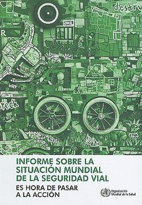 Informe Sobre La Situación Mundial de la Seguridad Vial