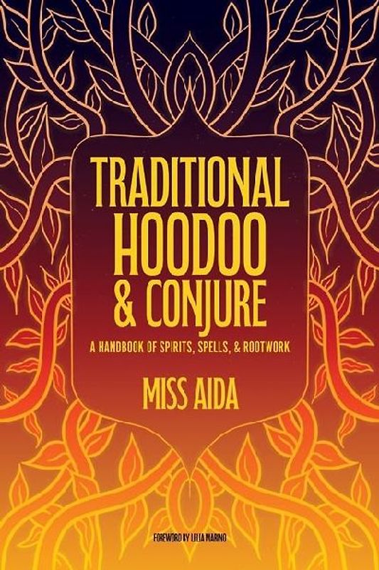 Traditional Hoodoo & Conjure