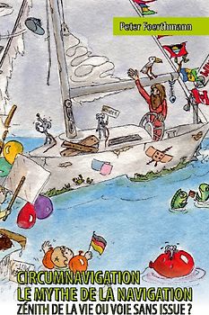 Circumnavigation, le mythe de la navigation