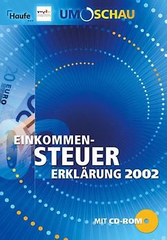 Einkommen-Steuererklärung 2002. Umschau Sparpaket. Wie Sie 2003 erfolgreich Steuern sparen