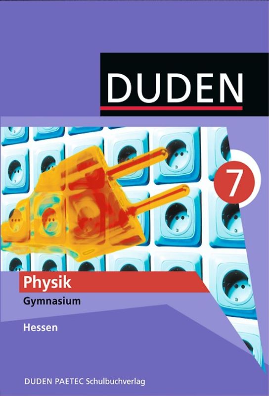 Duden Physik - Gymnasium Hessen / 7. Schuljahr - Schülerbuch