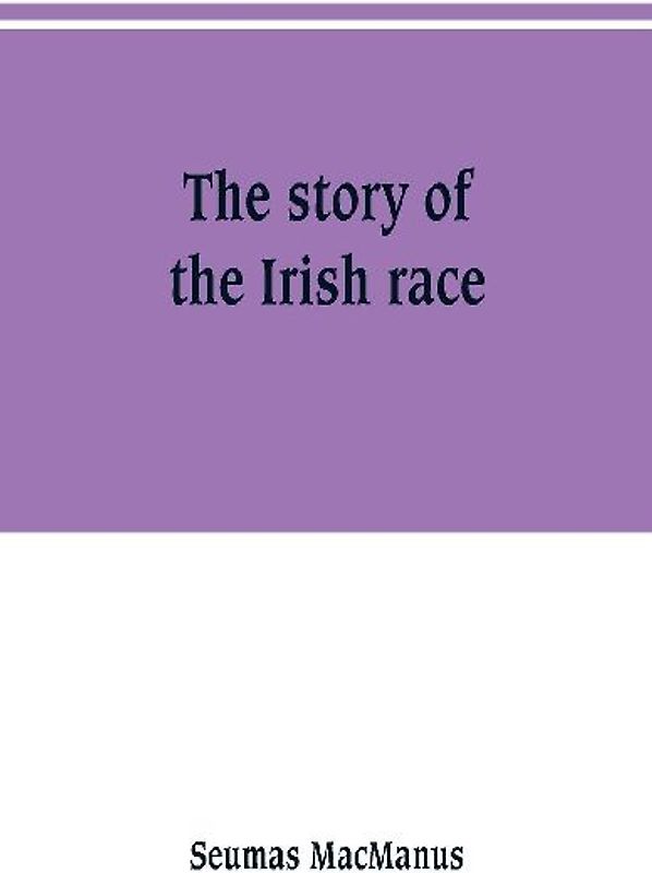 The story of the Irish race