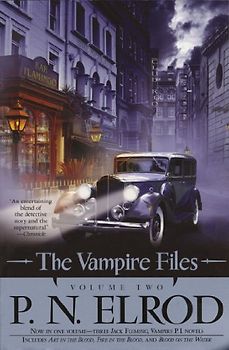 The Vampire Files, Volume Two: 2 - P. N. Elrod