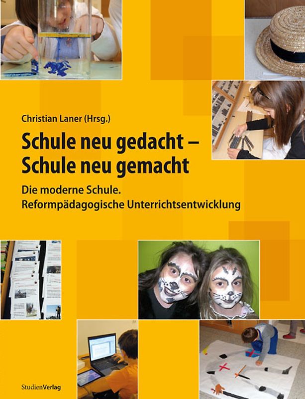 Schule neu gedacht – Schule neu gemacht