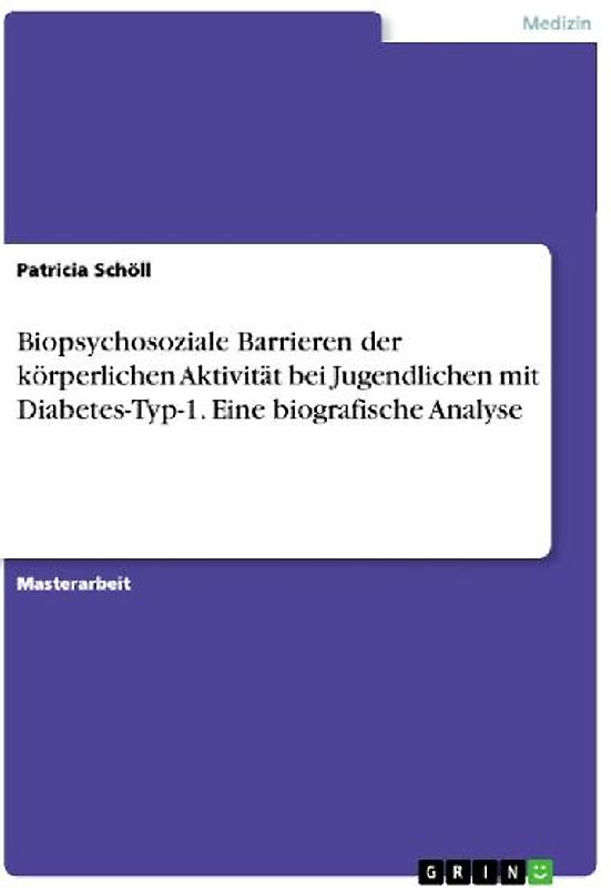 Biopsychosoziale Barrieren der körperlichen Aktivität bei Jugendlichen mit Diabetes-Typ-1. Eine biografische Analyse