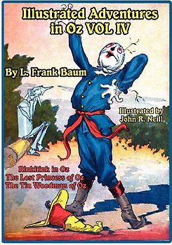 Illustrated Adventures in Oz Vol IV