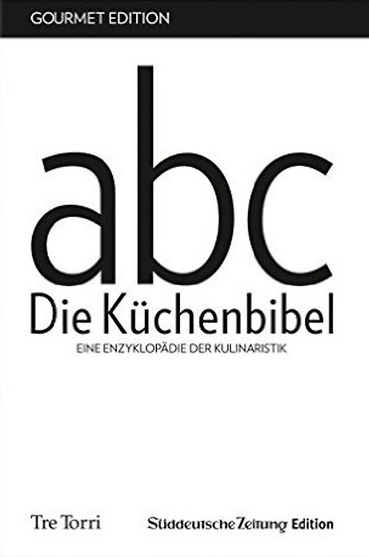 SZ Gourmet Edition: Die Küchenbibel