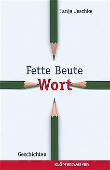 Fette Beute Wort