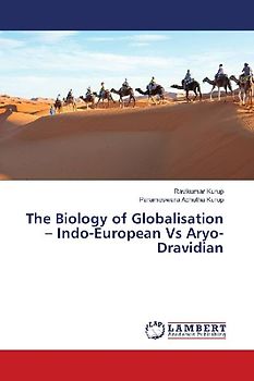 The Biology of Globalisation - Indo-European Vs Aryo-Dravidian