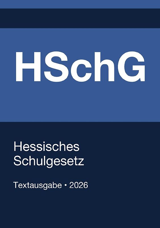 HSchG - Hessisches Schulgesetz 2026
