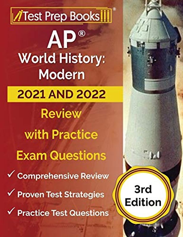 AP World History: Modern 2020 and 2021 Study Guide: AP World History Review Book and Practice Test Questions for the Advanced Placement Test [Updated for the Latest Exam Description]