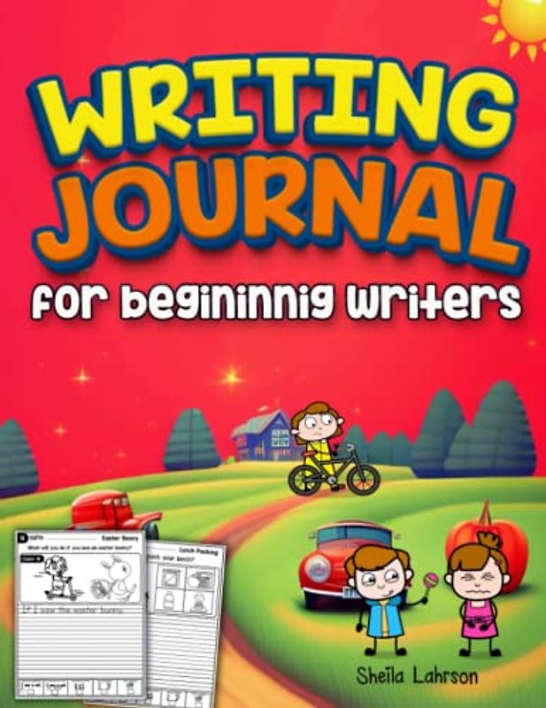 Writing Journal for Beginning Writers for Kids:: A Creative Writing Prompts Workbook To Inspire Young Writers