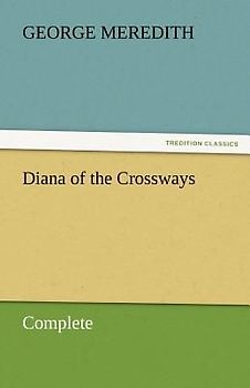 Diana of the Crossways - Complete