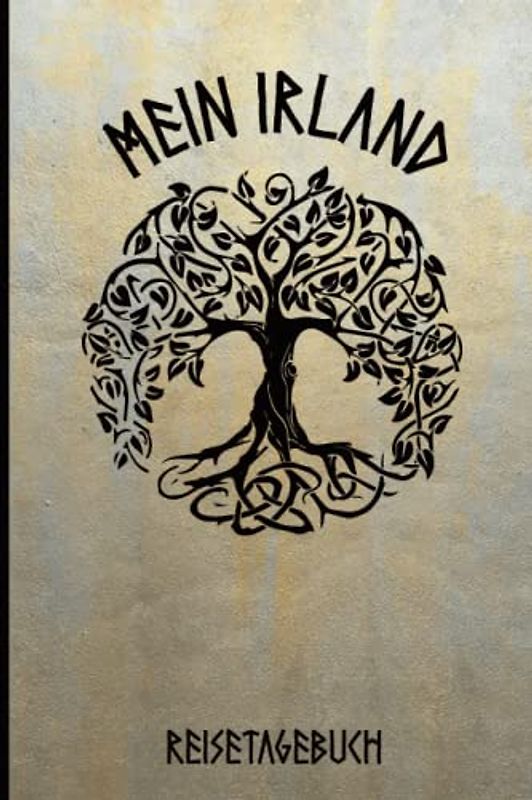 Irland Reisetagebuch: Praktisches A5 Reise Tagebuch zum Eintragen und Selberschreiben für den Irland Urlaub in Belfast oder Dublin ein tolles Geschenk für Irlandfan und Liebhaber
