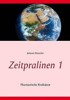 Zeitpralinen I