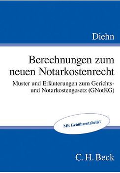 Berechnungen zum neuen Notarkostenrecht