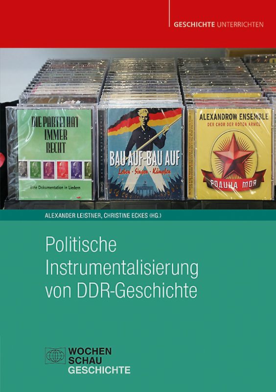 Politische Instrumentalisierung von DDR-Geschichte