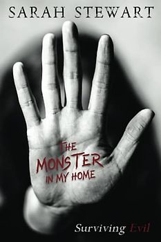 The Monster in My Home: Surviving Evil