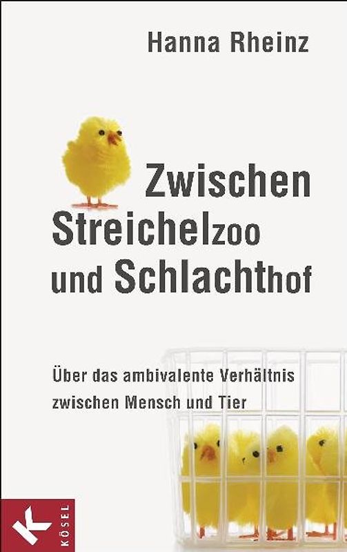 Zwischen Streichelzoo und Schlachthof. Über das ambivalente Verhältnis zwischen Mensch und Tier