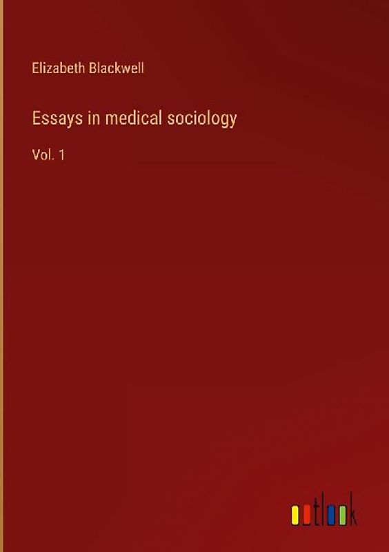 Essays in medical sociology