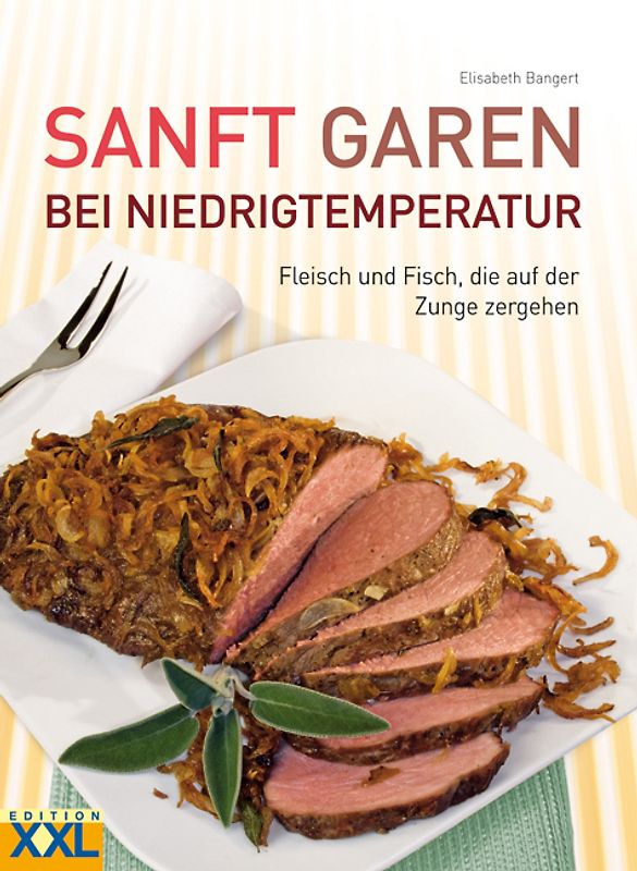 Sanft garen bei Niedrigtemperatur