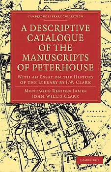 A Descriptive Catalogue of the Manuscripts of Peterhouse