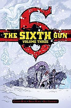 The Sixth Gun Deluxe Edition - Bunn, Cullen