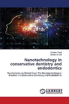Nanotechnology in conservative dentistry and endodontics