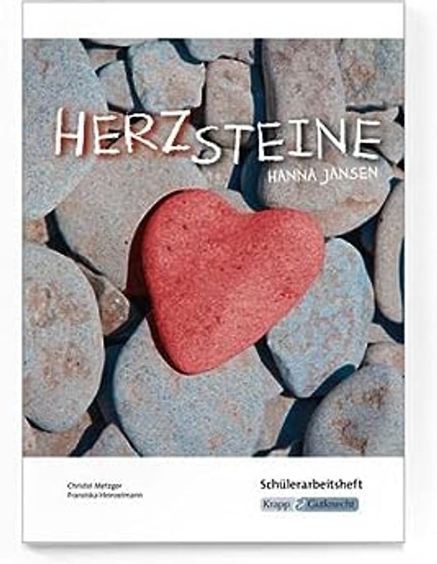 Herzsteine – Hanna Jansen – Lehrerheft – Realschule: Lösungen, Interpretation, Unterrichtsmaterialien, Heft (Literatur im Unterricht: Sekundarstufe I)