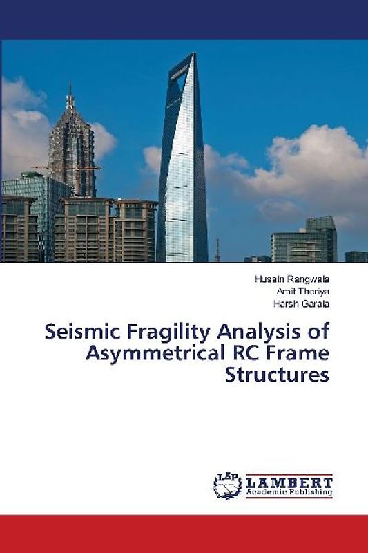 Seismic Fragility Analysis of Asymmetrical RC Frame Structures