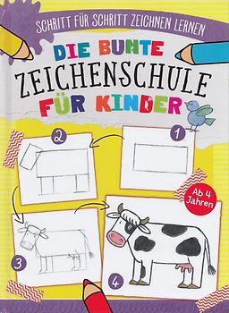 Die Bunte Zeichenschule für Kinder: Schritt für Schritt Zeichen Lernen - Norbert Landa [Gebundene Ausgabe]