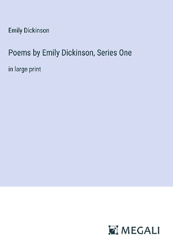 Poems by Emily Dickinson, Series One