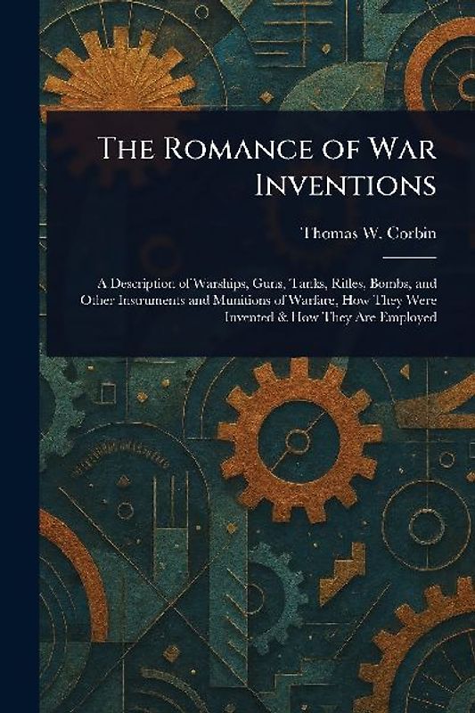 The Romance of War Inventions