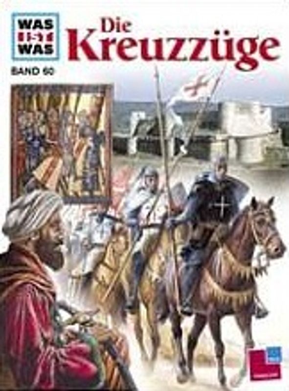 Was ist was, Band 060: Die Kreuzzüge