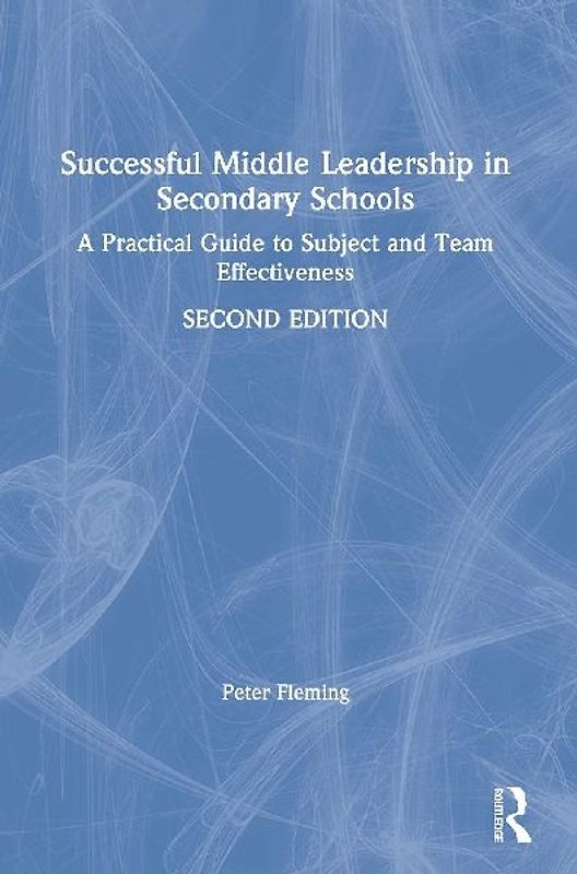 Successful Middle Leadership in Secondary Schools