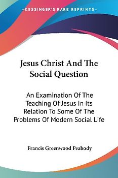 Jesus Christ And The Social Question