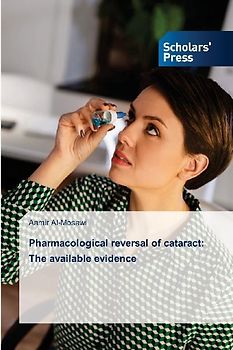 Pharmacological reversal of cataract: The available evidence