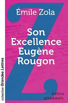 Son Excellence Eugène Rougon (grands caractères)