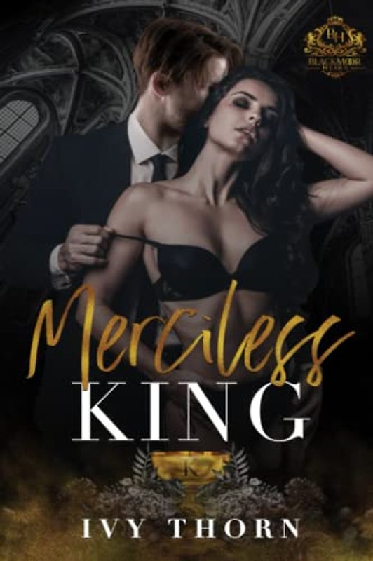 Merciless King (A Reverse Harem Dark College Bully Romance) (Blackmoor Heirs, Band 3)